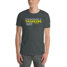 Load image into Gallery viewer, Programming is Thinking | Unisex T-Shirt - Script Kiddie