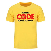 Load image into Gallery viewer, Born To Code Forced To Work T-Shirt | Unisex - Script Kiddie